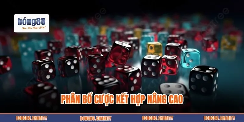 Phân bổ cược kết hợp nâng cao